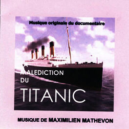 Album cover of La Malédiction du Titanic (Musique Originale du Documentaire)