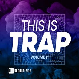 Album cover of This Is Trap, Vol. 11