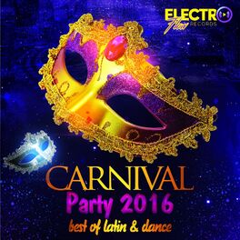 Album cover of Carnival Party 2016 (Best of Latin & Dance)