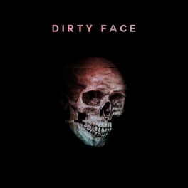 Album cover of Dirty Face