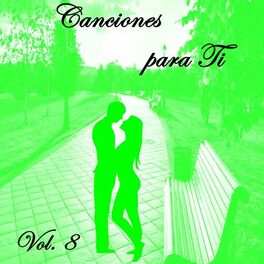 Album cover of Canciones para Ti, Vol. 8