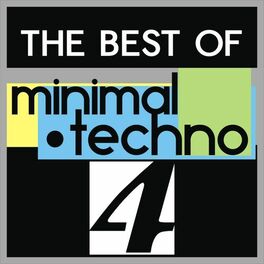 Album cover of The Best of Minimal Techno, Vol. 4