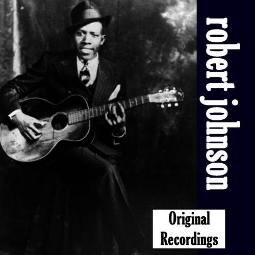 Robert Johnson - Down At the Crossroads, Vol. 3: lyrics and songs | Deezer