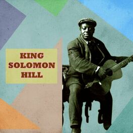Album cover of Presenting King Solomon Hill