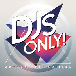 Album cover of DJS Only! (Autumn 2017 Edition)