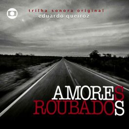 Album cover of Amores Roubados - Música Original de Eduardo Queiroz (Instrumental)