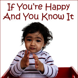 Album cover of If You're Happy and You Know It: Songs for Playtime and Learning