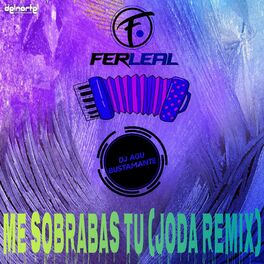 Album cover of ME SOBRABAS TU (Joda Remix)