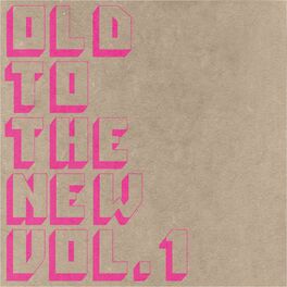 Album cover of OLD TO THE NEW VOL. 1