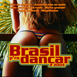 Album cover of Brasil P'ra Dançar 2004