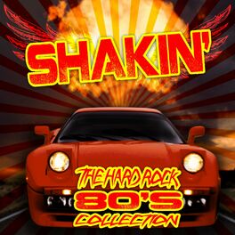 Album cover of Shakin' - the Hard Rock '80s Collection (Re-Recorded Versions)