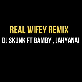 Album cover of Real Wifey (Remix)
