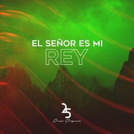 Album cover of El Señor es mi Rey