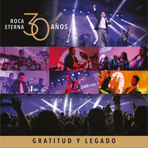 Roca Eterna - Roca Eterna 30 Años (Gratitud y Legado): letras y ...