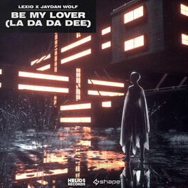 Album cover of Be My Lover (La Da Da Dee)
