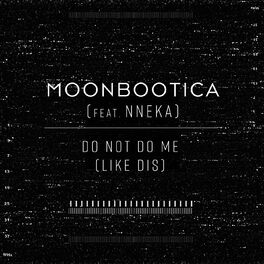 Album cover of Do Not Do Me (Like Dis)