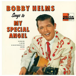 Album cover of Bobby Helms Sings To My Special Angel