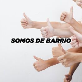 Album cover of Somos de barrio