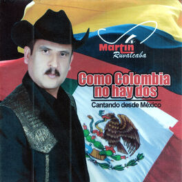 Album cover of Como Colombia No Hay Dos (Cantando Desde México)