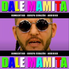 Album cover of Dale Mamita