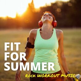 Album cover of Fit For Summer: Rock Workout Music