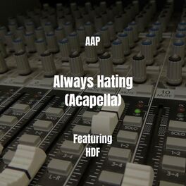 Album cover of Always Hating (Acapella)