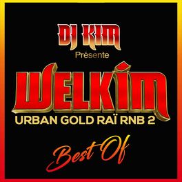 Album cover of Welkim Urban Gold Raï RnB 2 (Best Of)