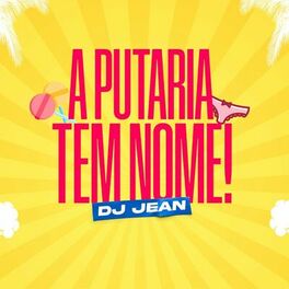 Album cover of A Putaria Tem Nome