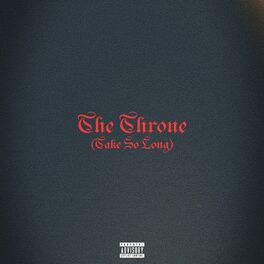 Album cover of The Throne (Take so Long)