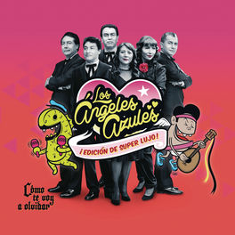Los Angeles Azules Como Te Voy A Olvidar Edicion De Super Lujo Letras Y Canciones Deezer angeles azules como te voy a olvidar
