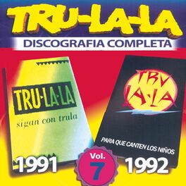 Album cover of Tru La La: Discografía Completa Vol.7