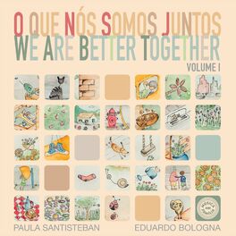 Album cover of O Que Nós Somos Juntos - We Are Better Together - Vol. I