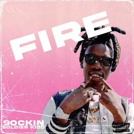 Album cover of Fire (feat. Soldier Kidd)