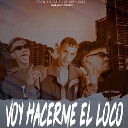 Album cover of Voy Hacerme el Loco