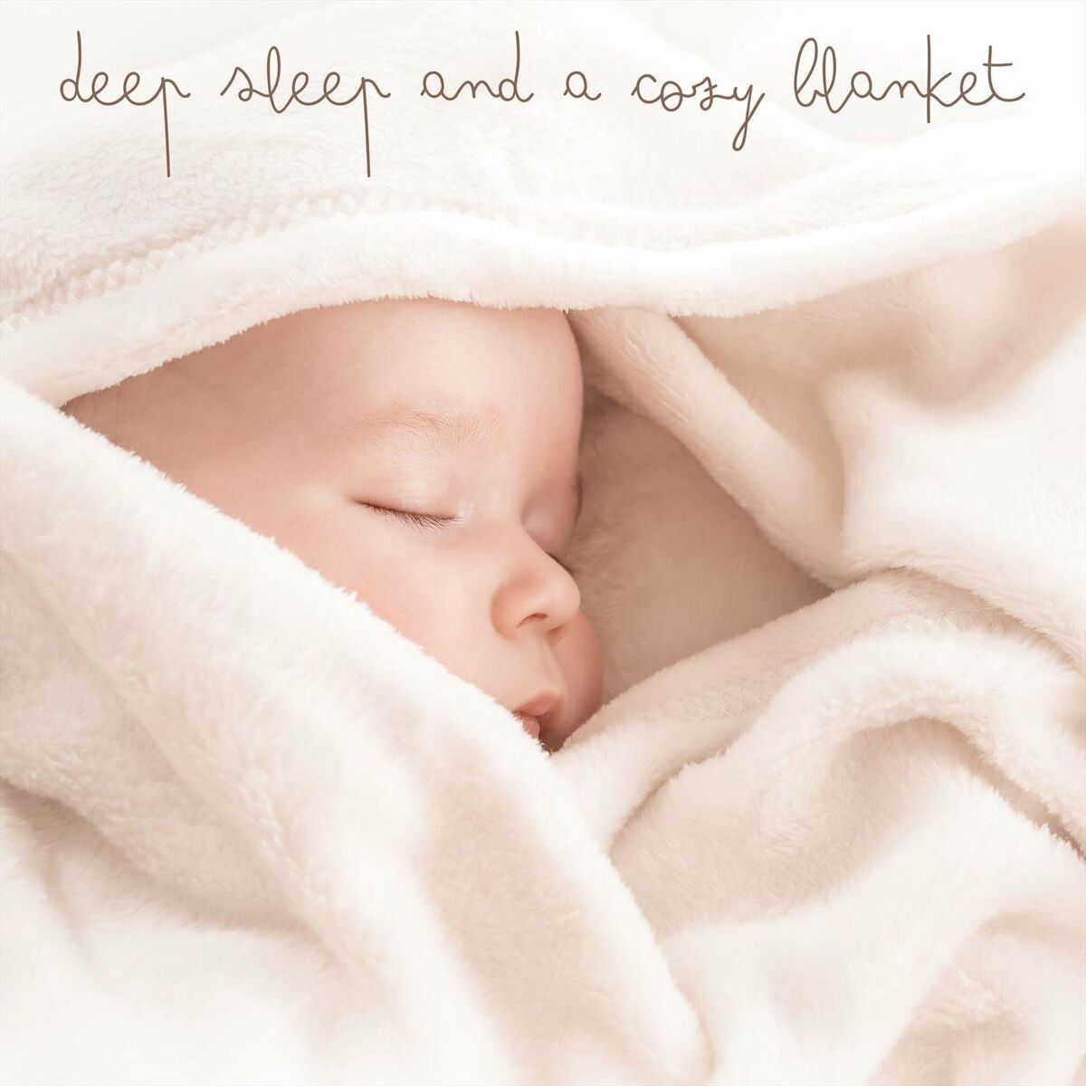 Sleeping Baby Deep Sleep and a Cozy Blanket lyrics and songs Deezer