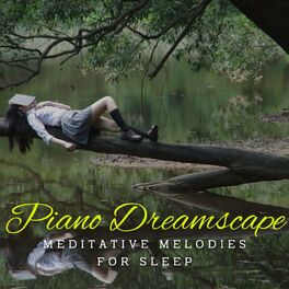 Album cover of Piano Dreamscape: Meditative Melodies for Sleep