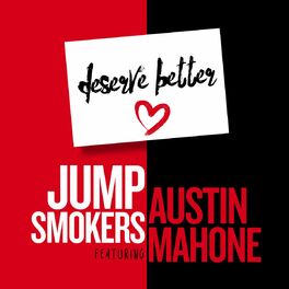 Album cover of Deserve Better (feat. Austin Mahone)