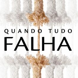 Album cover of Quando Tudo Falha