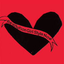 Album cover of Revolution Girl Style Now