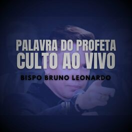 Bispo Bruno Leonardo - Oração da Noite Com Bispo Bruno Leonardo: letras y  canciones