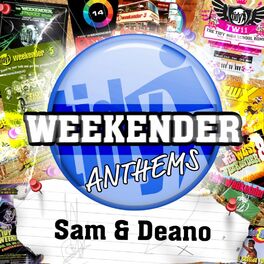 Album cover of Sam & Deano's Tidy Weekender Anthems