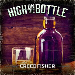Album cover of High on the Bottle