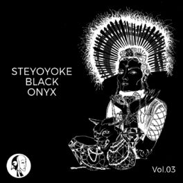 Album cover of Steyoyoke Black Onyx, Vol. 3