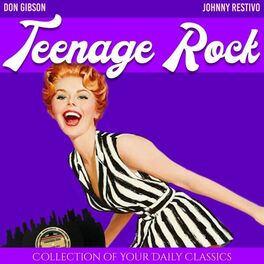 Album cover of Teenage Rock (Collection of Your Daily Classics)