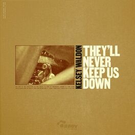 Album cover of They'll Never Keep Us Down
