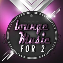 Album cover of Lounge Music for Two