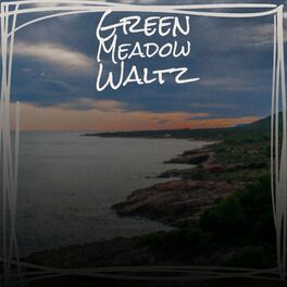 Album cover of Green Meadow Waltz