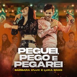 Album cover of Peguei, Pego e Pegarei (Ao Vivo)