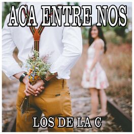 Album cover of Aca Entre Nos