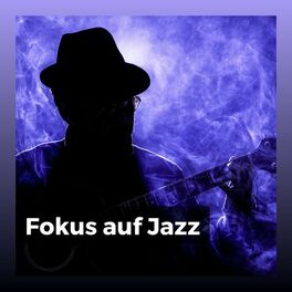 Album cover of Fokus auf Jazz